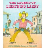 The Legend of Lightning Larry