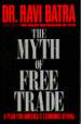 The Myth of Free Trade