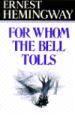 For Whom the Bell Tolls / By Ernest Hemingway