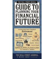 The Wall Street Journal Guide to Planning Your Financial Future