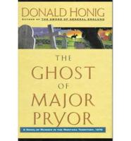 The Ghost of Major Pryor