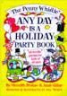 The Penny Whistle Any Day Is a Holiday Party Book