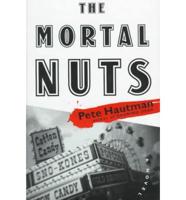 The Mortal Nuts