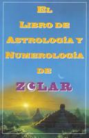El Libro De Astrología Y Numerología De Zolar