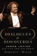 Dialogues and Discoveries
