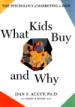 What Kids Buy and Why