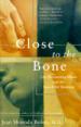 Close to the Bone