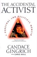 The Accidental Activist: A Personal and Political Memoir