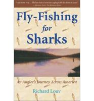 Fly-Fishing for Sharks