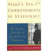 Nixon's Ten Commandments of Statecraft