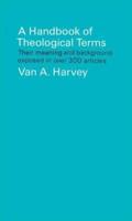 A Handbook of Theological Terms