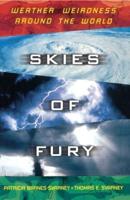 Skies of Fury: Weather Wierdness Around the World