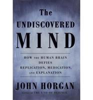 The Undiscovered Mind