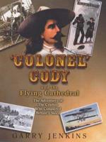 "Colonel" Cody and the Flying Cathedral