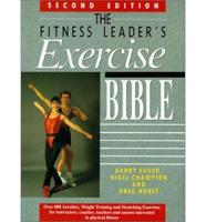 The Fitness Leaders' Exercise Bible