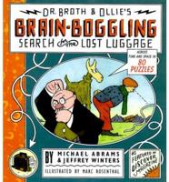 Dr. Broth and Ollie's Brain-Boggling Search for the Lost Luggage