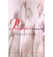 Passion&#39;s Shadow