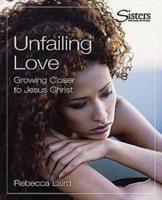 Sisters: Bible Study for Women - Unfailing Love - Kit