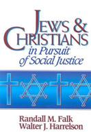 Jews & Christians in Pursuit of Social Justice