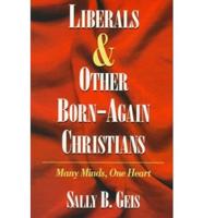 Liberals & Other Born-Again Christians