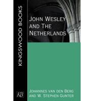 John Wesley and the Netherlands