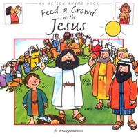 Feed a Crowd With Jesus