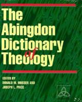 The Abingdon Dictionary of Theology CDROM