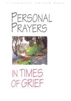 Personal Prayers in Times of Grief