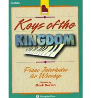 Keys of the Kingdom. Piano Interludes for Worship