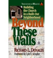 Beyond These Walls