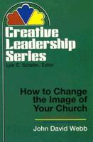 How to Change the Image of Your Church