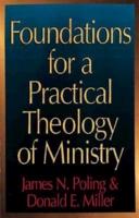 Foundations for a Practical Theology of Ministry
