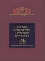 The New Interpreter's Dictionary of the Bible. Volume 3 I-Ma