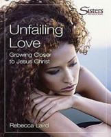 Sisters Bible Study for Women - Unfailing Love DVD