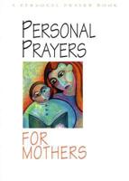 Personal Prayers for Mothers