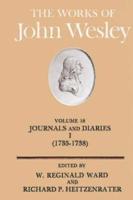 The Works of John Wesley Volume 18: Journal and Diaries (1735-1738)