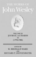 The Works of John Wesley Volume 23: Journal and Diaries VI (1776-1786)