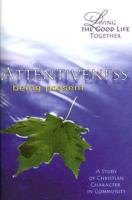 Attentiveness Study & Reflection Guide