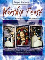 Worship Feast Prayer Stations