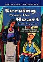Serving from the Heart for Youth: Finding Your Gifts and Talents for Service