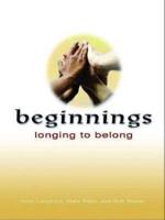 Beginnings: Longing to Belong Planning Kit