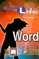 Claim the Life - Word Semester 1 Student