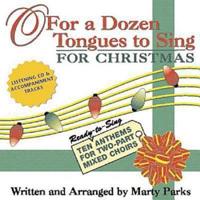 O for a Dozen Tongues to Sing for Christmas