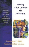 Wiring Your Church for Worship