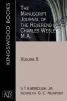 The Manuscript Journal of the Reverend Charles Wesley, M.A.: Volume 2