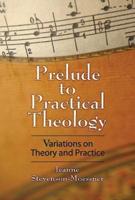 Prelude to Practical Theology