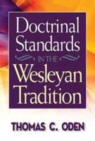 Doctrinal Standards in the Wesleyan Tradition: Revised Edition