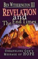Revelation and the End Times Participant's Guide: Unraveling God 's Message of Hope