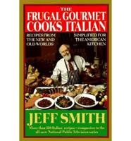 The Frugal Gourmet Cooks Italian