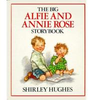 The Big Alfie and Annie Rose Storybook